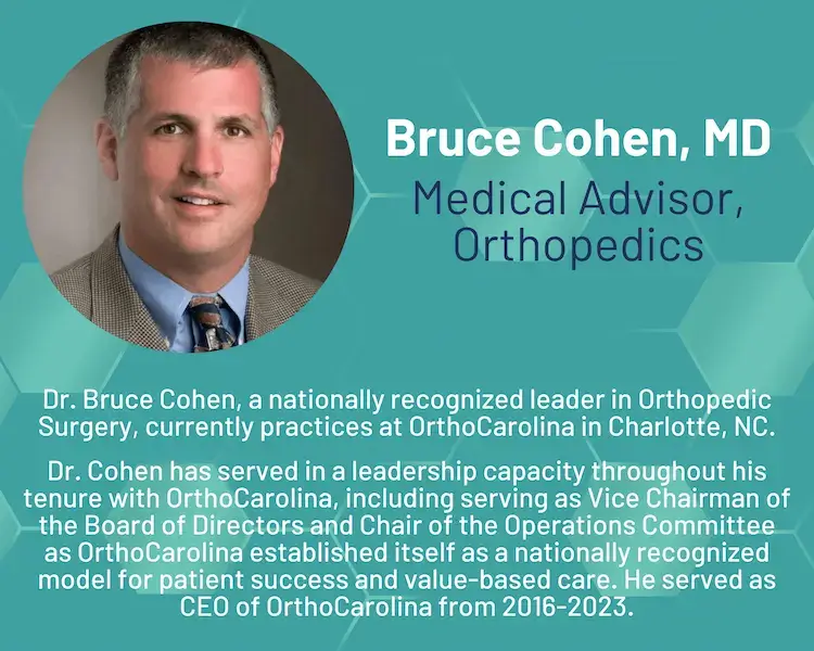Dr. Bruce Cohen, MD Medical Advisor Orthopedics